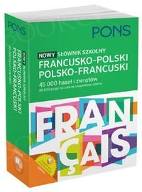Nowy słownik szkolny francusko-polski polsko-francuski